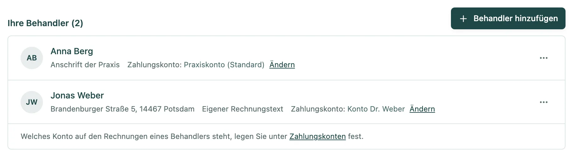 Liste Ihre Behandler mit zwei Behandlern, Anschrift und Zahlungskonto