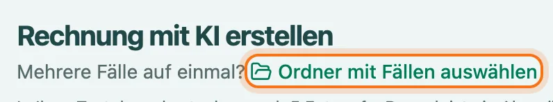 Link Ordner mit Fällen auswählen unter der Überschrift Rechnung mit KI erstellen