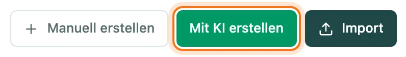 Button Mit KI erstellen neben Manuell erstellen und Import auf der Seite Versenden