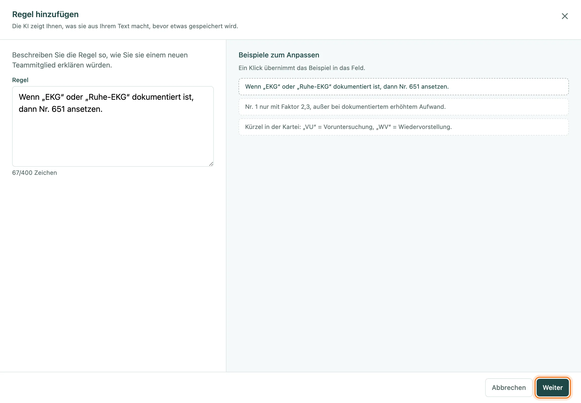 Fenster Regel hinzufügen mit einem Regeltext, Beispielen zum Anpassen und dem Button Weiter