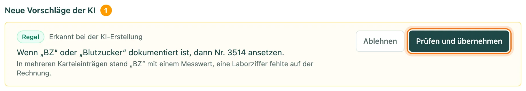 Vorschlag der KI: Wenn BZ oder Blutzucker dokumentiert ist, dann Nr. 3514 ansetzen, mit den Buttons Ablehnen und Prüfen und übernehmen